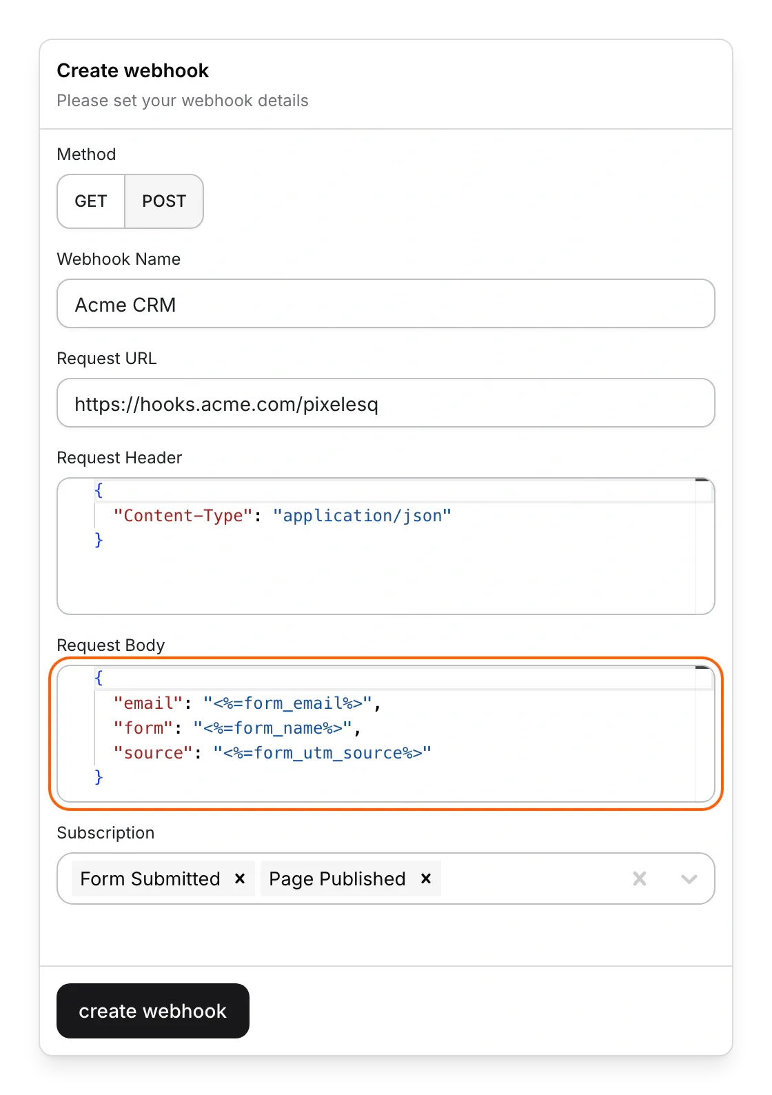 The Create webhook sheet with POST picked, a request URL, a JSON body with form values and two events